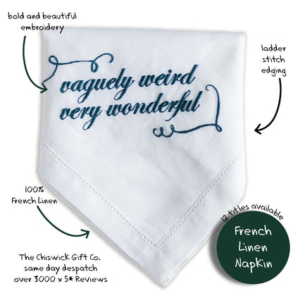 Vaguely Weird Very Wonderful Funny Embroidered French Linen Napkin