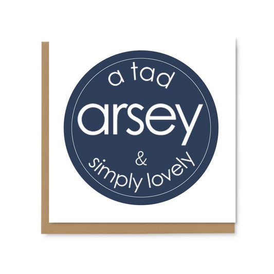 A Tad Arsey & Simply Lovely Greetings Card