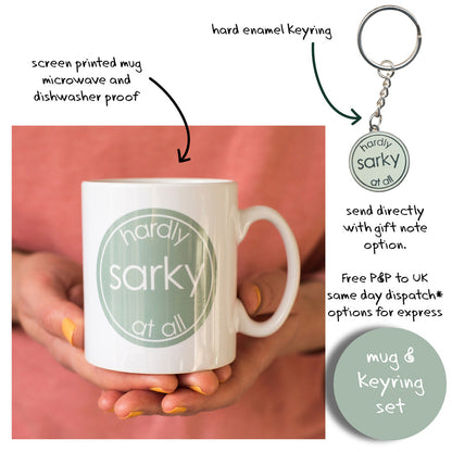 Hardly Sarky At All - Mug with Keyring Gift Set