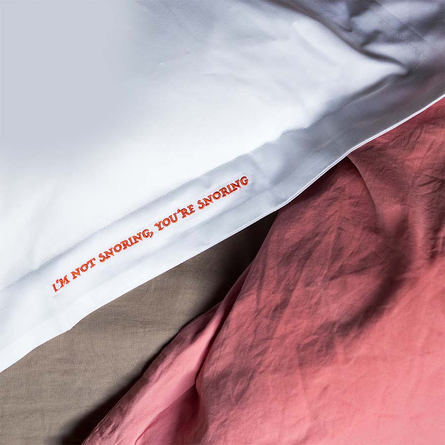 Embroidered Cotton Pillowcase - I'm Not Snoring, You're Snoring