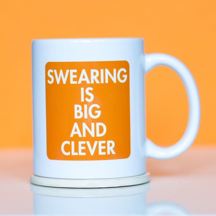 Swearing Is Big And Clever Mug