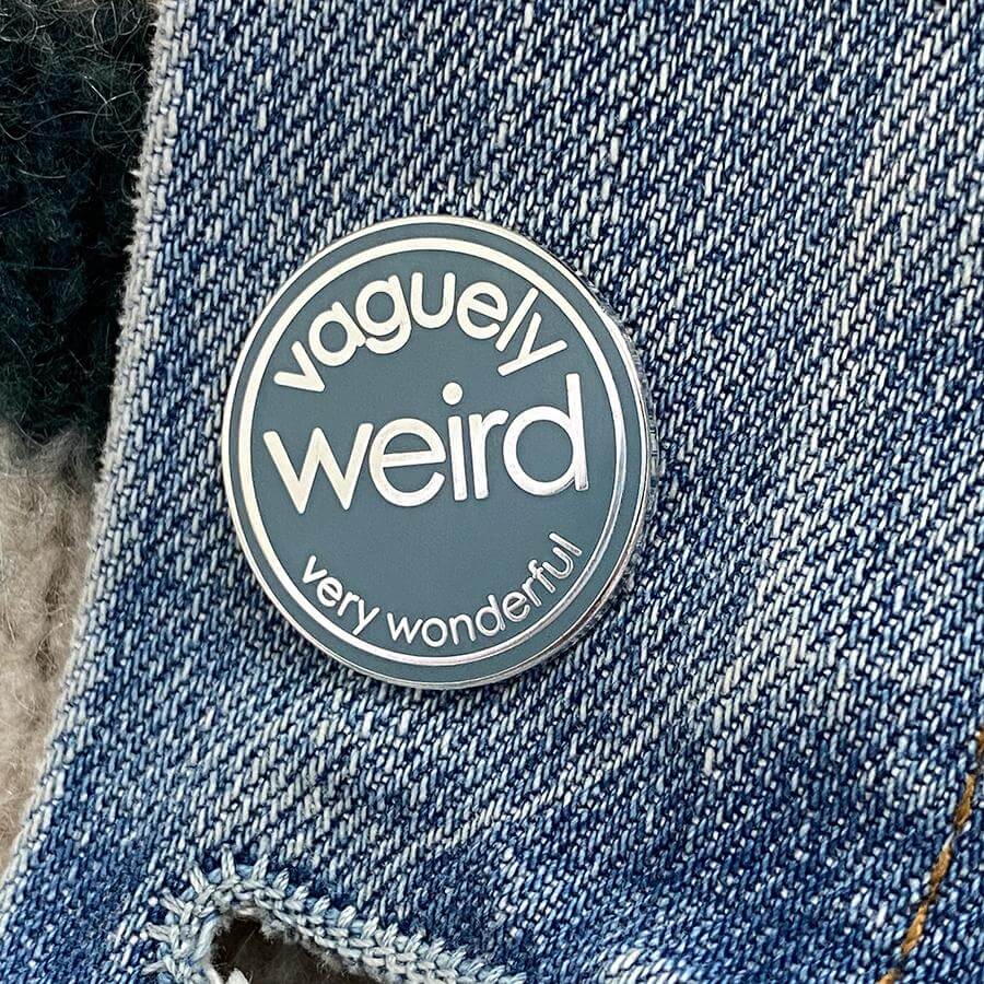 Vaguely Weird Very Wonderful Enamel Pin