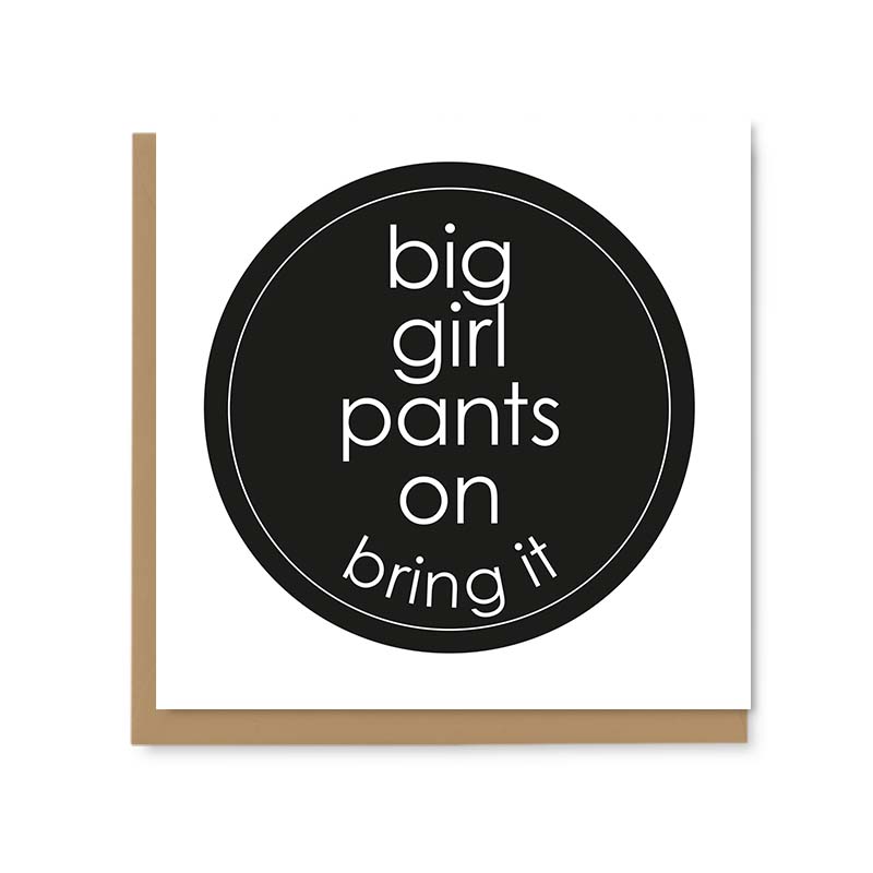 Big Girl Pants Greetings Card