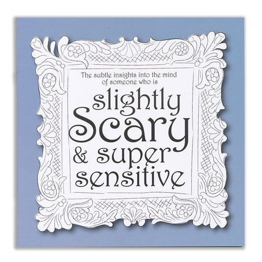 Slightly Scary & Super Sensitive Notebook