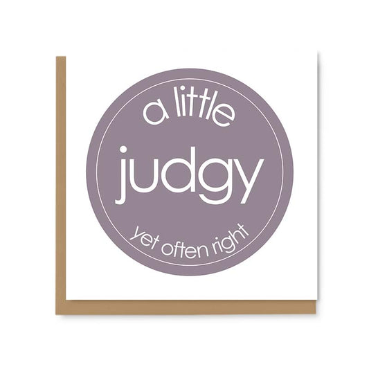 A Little Judgy Greetings Card
