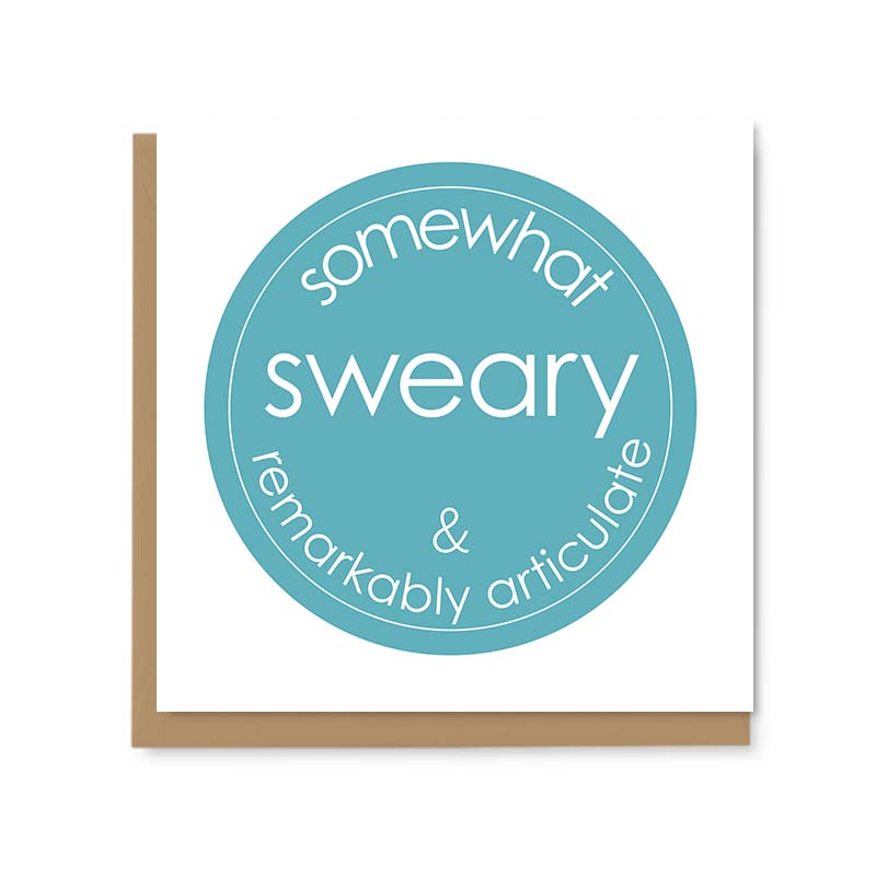 Swearly Somewhat Sweary & Remarkably Articulate Greetings Card – The Chiswick ...