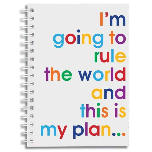 I'm Going To Rule The World A6 Notebook