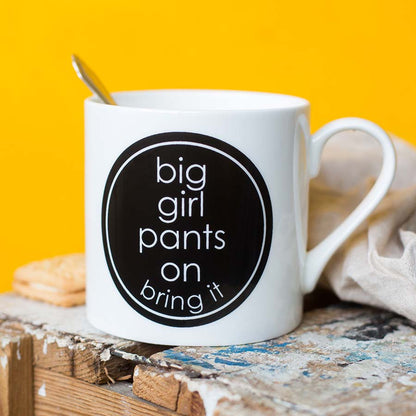 Large Porcelain Big Girl Pants Mug