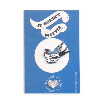 French Pin - It Doesn't Matter - Tant Pis