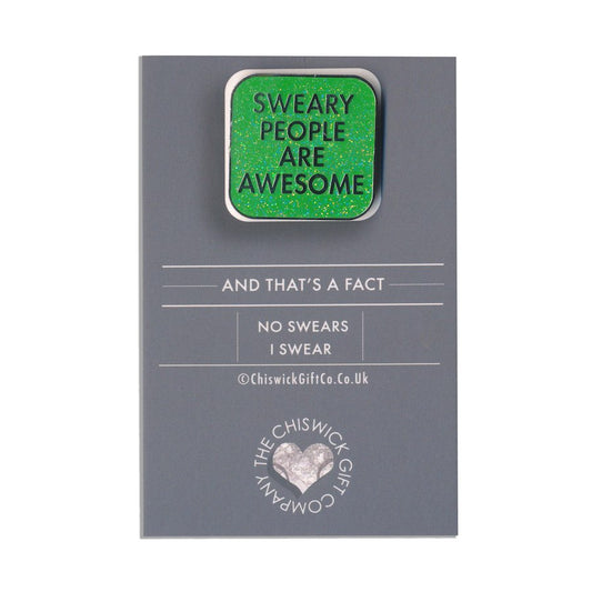 Sweary People Are Awesome Enamel Pin