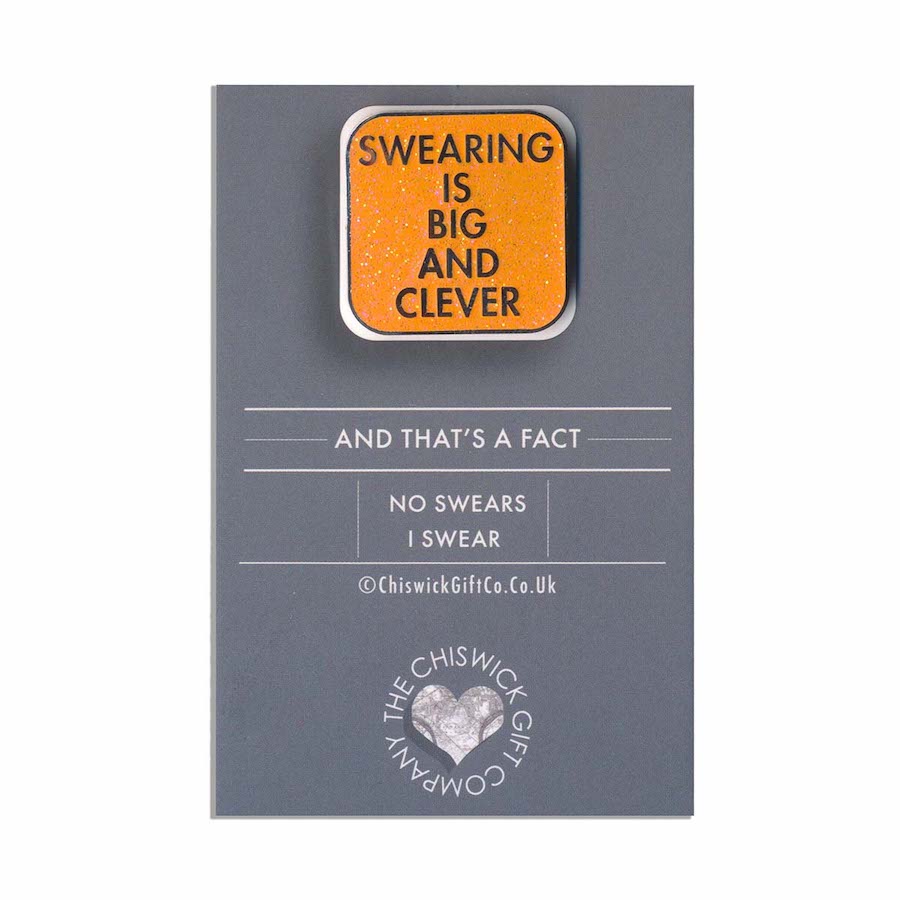 Swearing Is Big And Clever Enamel Pin