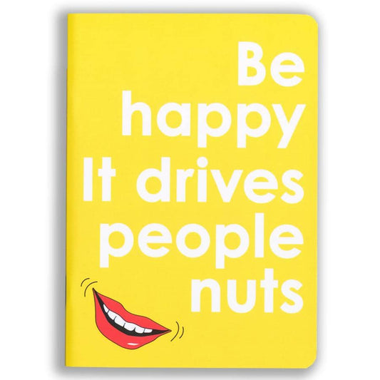 Be Happy It Drives People Nuts Notebookcard