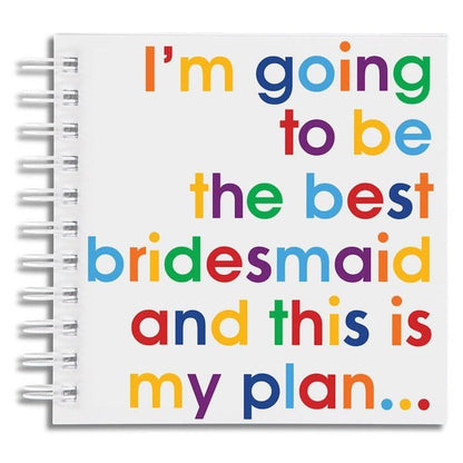 I'm Going To Be The Best Bridesmaid Doodle Pad