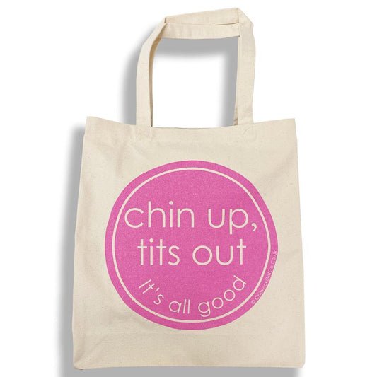 Chin Up Tits Out Tote Bag