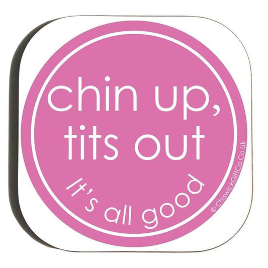Chin Up Tits Out Coaster