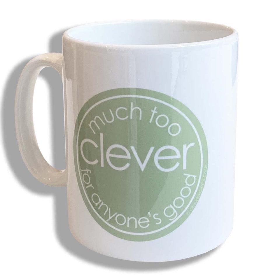 Much Too Clever for Anyone's Good Mug