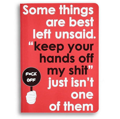 Keep Your Hands Off My Shit Pocket Sized Notebook