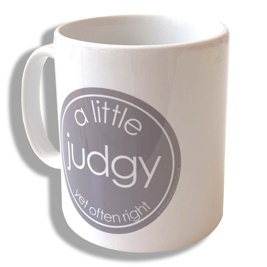 A Little Judgy Mug