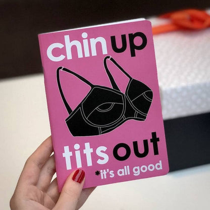Chin Up Tits Out Notebookcard