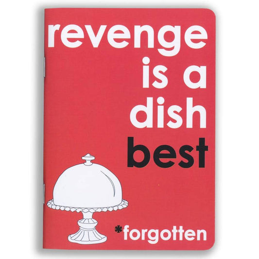Revenge Is A Dish Forgotten Notebook