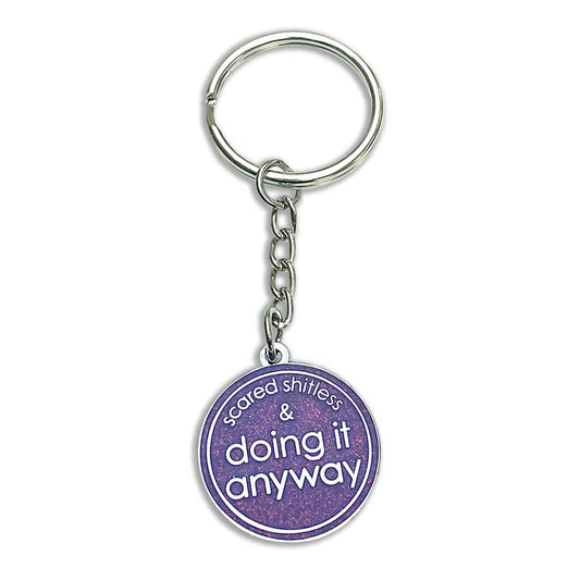 Scared Shitless and Doing it Anyway Keyring