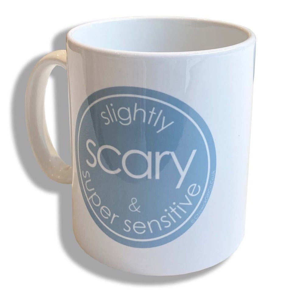 Slightly Scary & Super Sensitive Mug