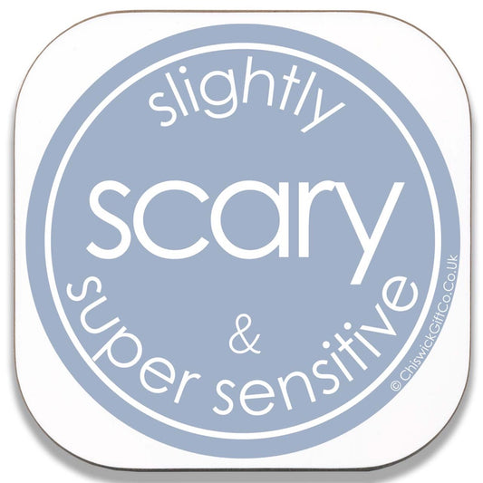 Slightly Scary & Super Sensitive Coaster