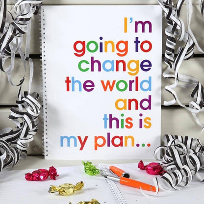 I'm Going To Change The World A4 Writing Pad